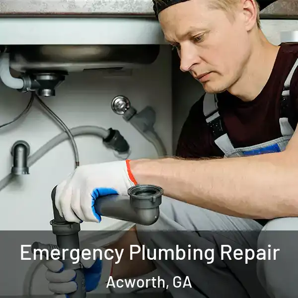  Emergency Plumbing Repair Acworth, GA
