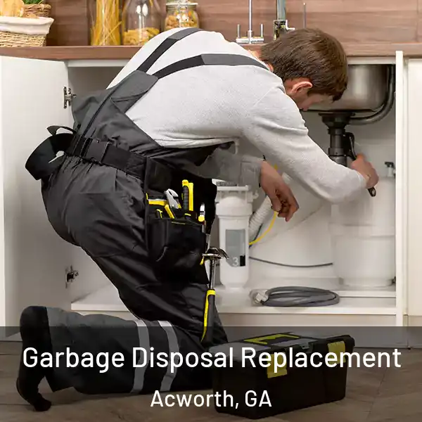  Garbage Disposal Replacement Acworth, GA