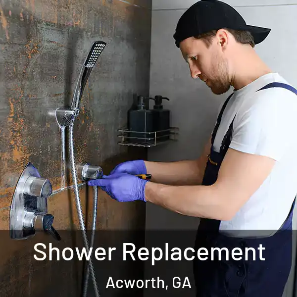  Shower Replacement Acworth, GA