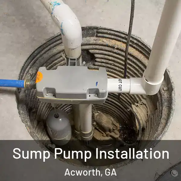  Sump Pump Installation Acworth, GA