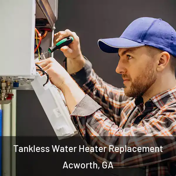  Tankless Water Heater Replacement Acworth, GA